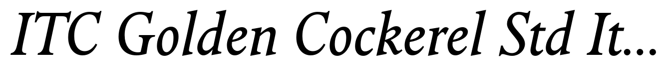 ITC Golden Cockerel Std Italic